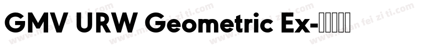 GMV URW Geometric Ex字体转换